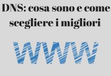 DNS cosa sono e come scegliere i migliori