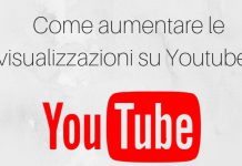 Come aumentare visulizzazioni Youtube